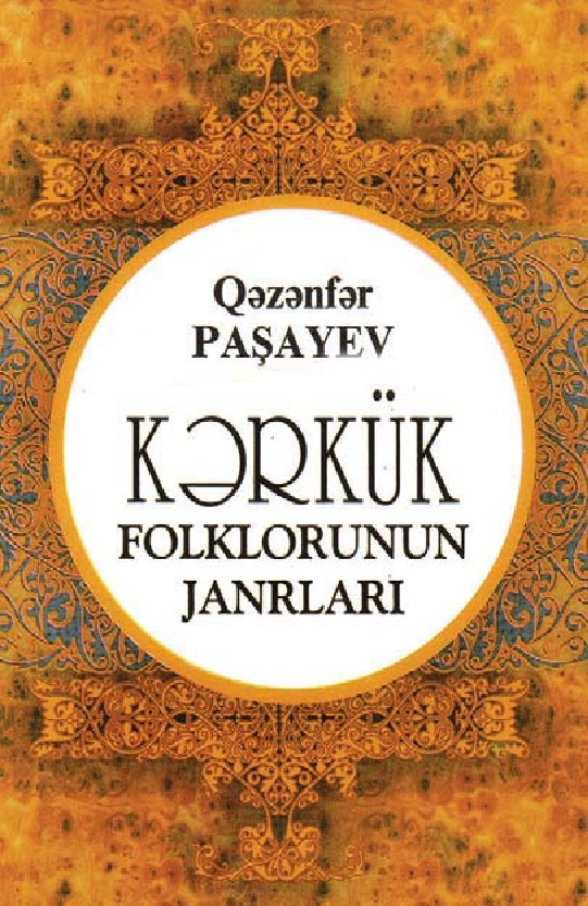 Kərkuk Folklorunun Janrları - Qəzənfər Paşayev